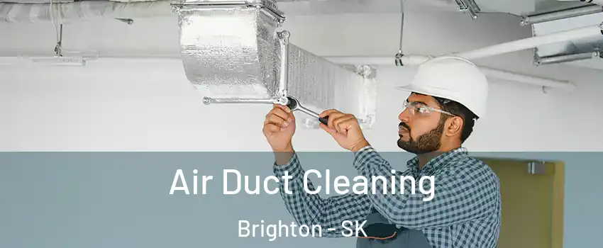  Air Duct Cleaning Brighton - SK