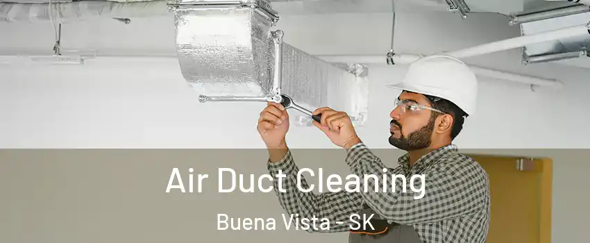  Air Duct Cleaning Buena Vista - SK