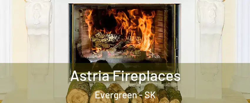  Astria Fireplaces Evergreen - SK