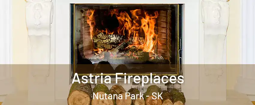  Astria Fireplaces Nutana Park - SK