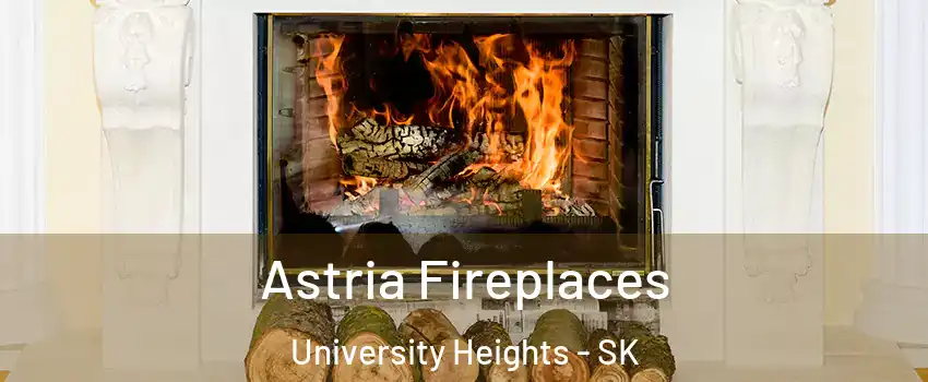  Astria Fireplaces University Heights - SK