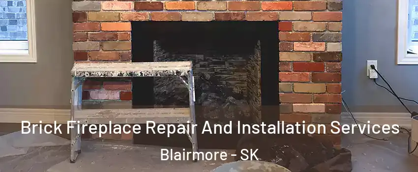  Brick Fireplace Repair And Installation Services Blairmore - SK