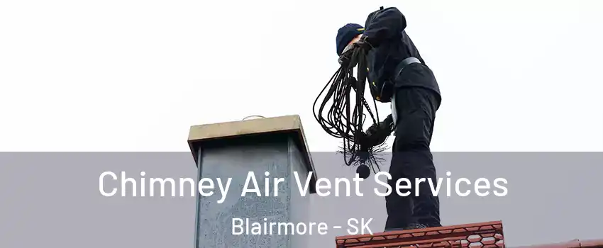  Chimney Air Vent Services Blairmore - SK