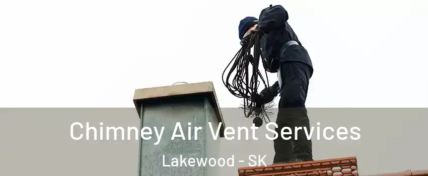  Chimney Air Vent Services Lakewood - SK