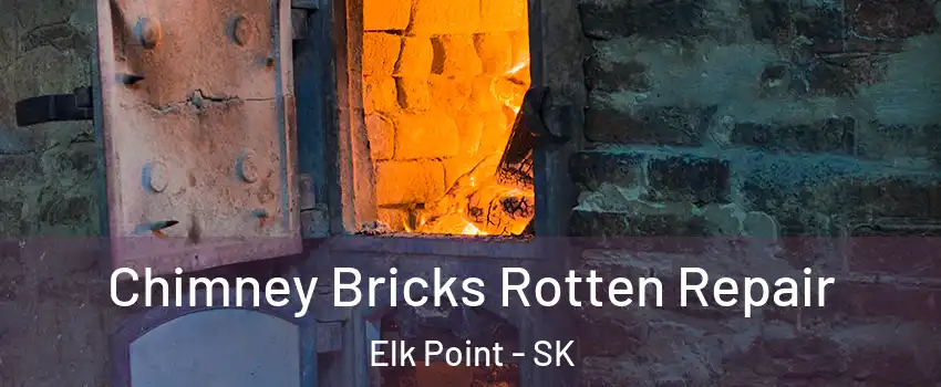  Chimney Bricks Rotten Repair Elk Point - SK
