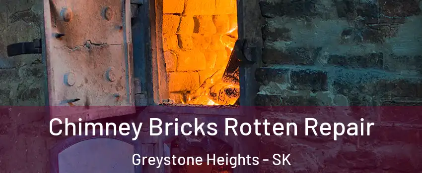  Chimney Bricks Rotten Repair Greystone Heights - SK