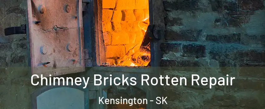  Chimney Bricks Rotten Repair Kensington - SK