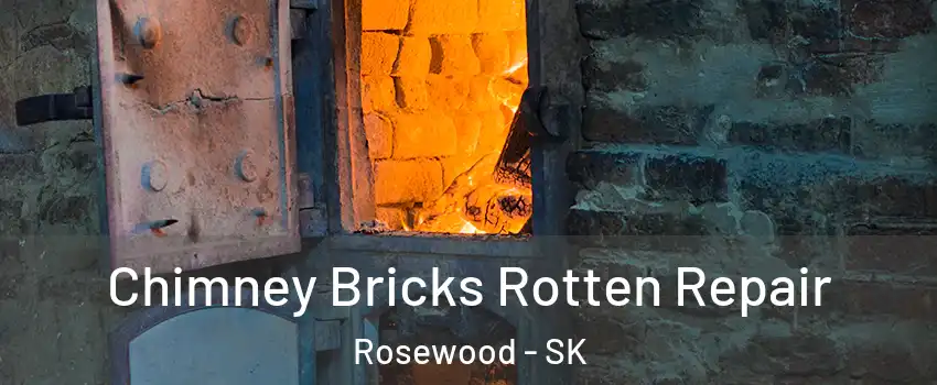  Chimney Bricks Rotten Repair Rosewood - SK