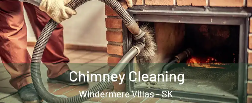  Chimney Cleaning Windermere Villas - SK