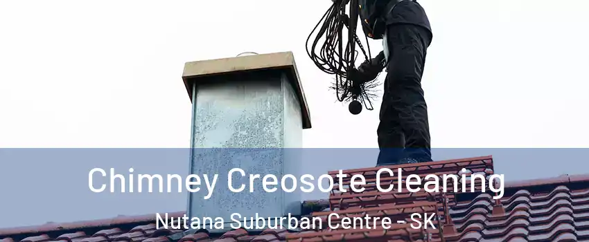  Chimney Creosote Cleaning Nutana Suburban Centre - SK