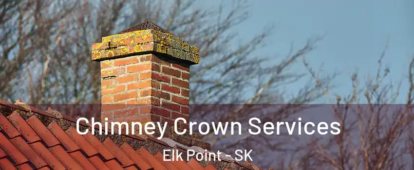  Chimney Crown Services Elk Point - SK