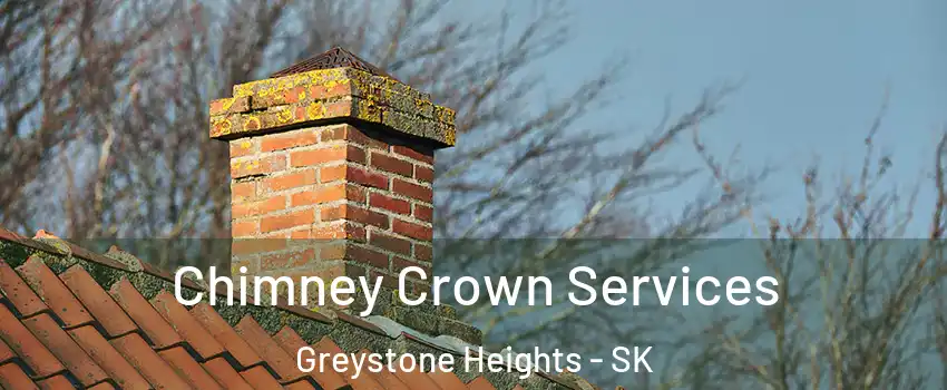  Chimney Crown Services Greystone Heights - SK
