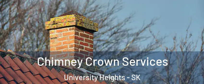  Chimney Crown Services University Heights - SK