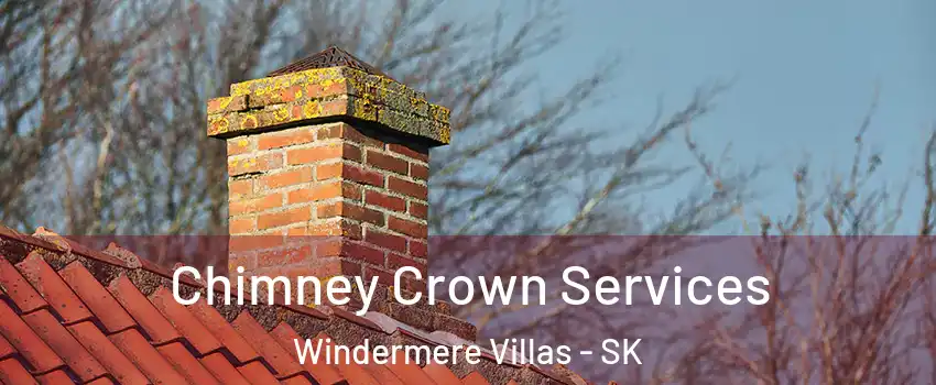  Chimney Crown Services Windermere Villas - SK