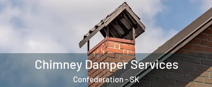  Chimney Damper Services Confederation - SK