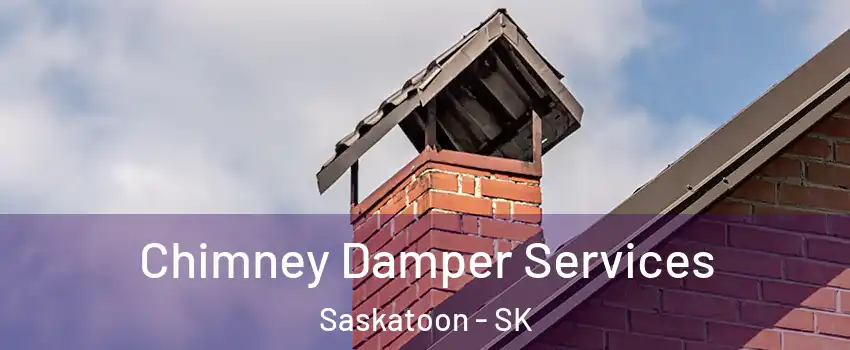  Chimney Damper Services Saskatoon - SK