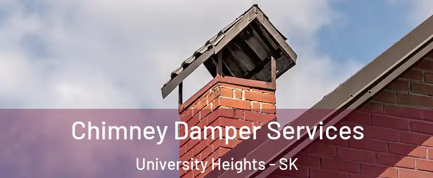  Chimney Damper Services University Heights - SK