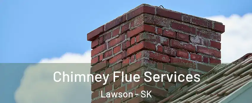  Chimney Flue Services Lawson - SK