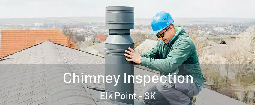  Chimney Inspection Elk Point - SK