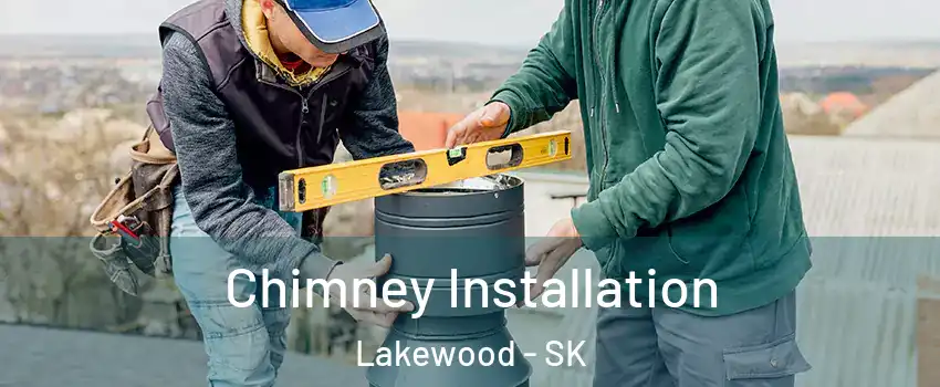  Chimney Installation Lakewood - SK