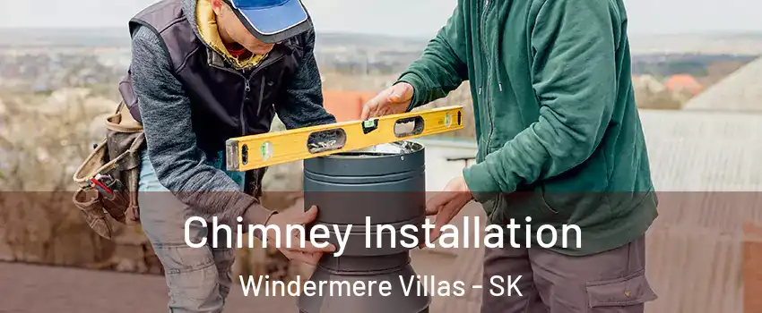 Chimney Installation Windermere Villas - SK