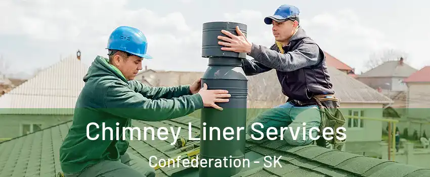  Chimney Liner Services Confederation - SK