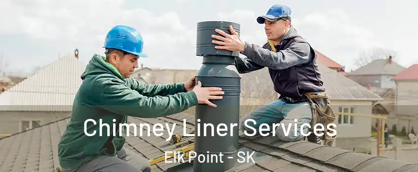  Chimney Liner Services Elk Point - SK