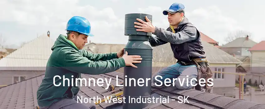  Chimney Liner Services North West Industrial - SK