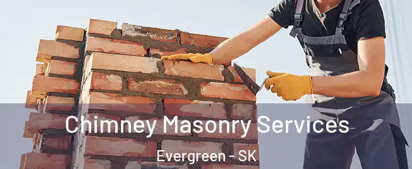  Chimney Masonry Services Evergreen - SK