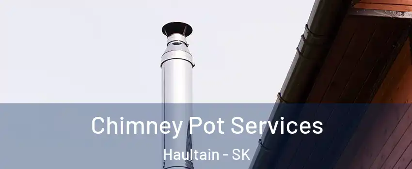  Chimney Pot Services Haultain - SK