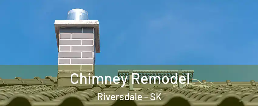  Chimney Remodel Riversdale - SK