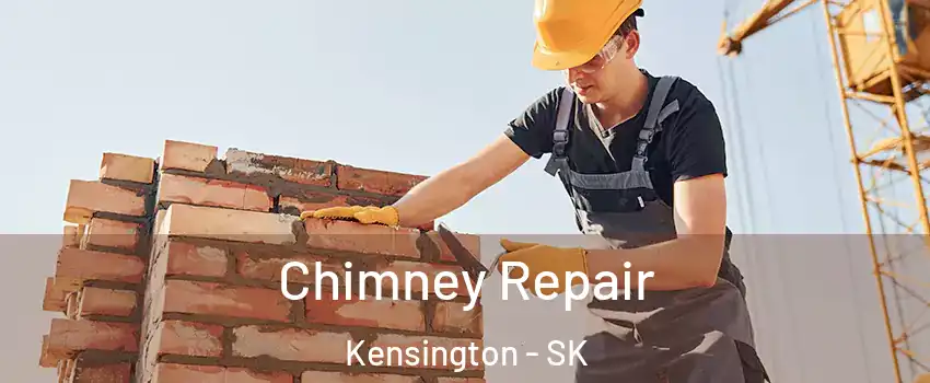  Chimney Repair Kensington - SK