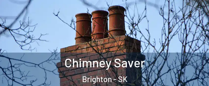  Chimney Saver Brighton - SK