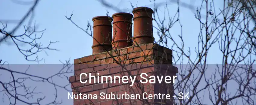  Chimney Saver Nutana Suburban Centre - SK