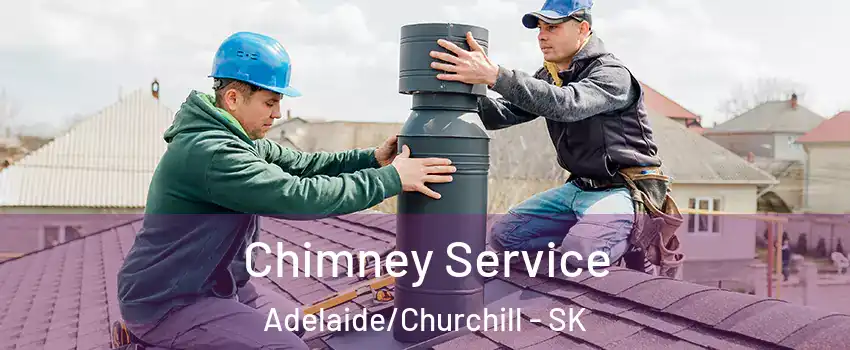  Chimney Service Adelaide/Churchill - SK