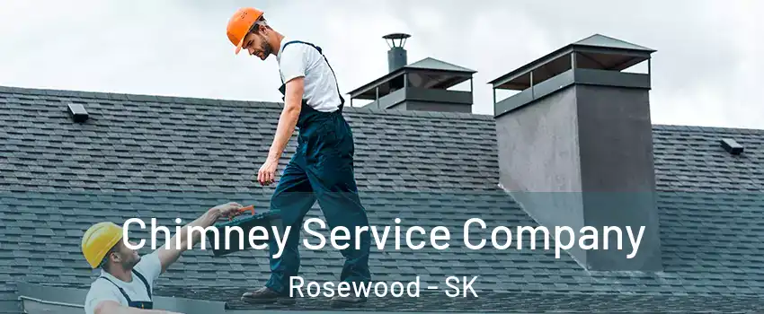  Chimney Service Company Rosewood - SK