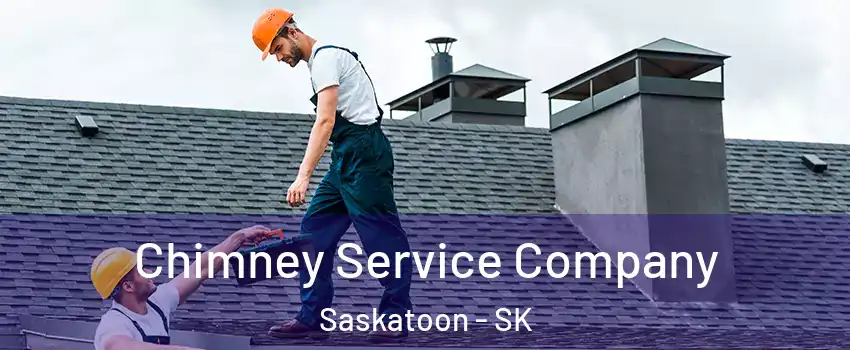  Chimney Service Company Saskatoon - SK
