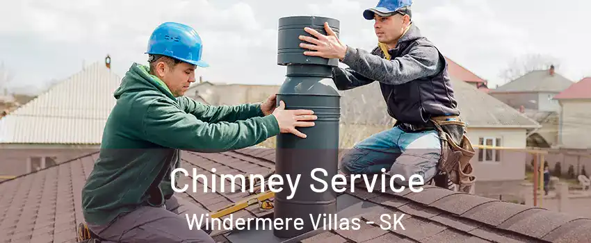  Chimney Service Windermere Villas - SK