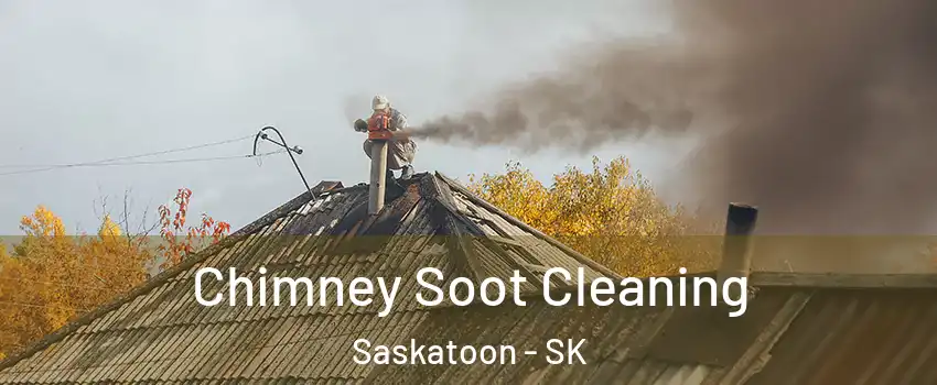  Chimney Soot Cleaning Saskatoon - SK