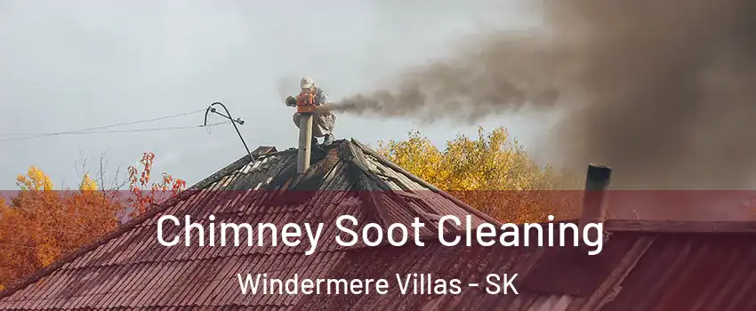  Chimney Soot Cleaning Windermere Villas - SK