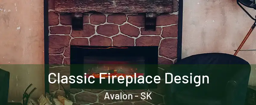  Classic Fireplace Design Avalon - SK