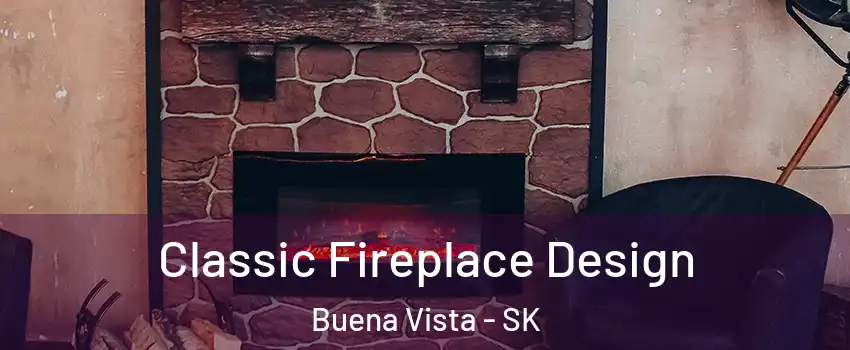  Classic Fireplace Design Buena Vista - SK