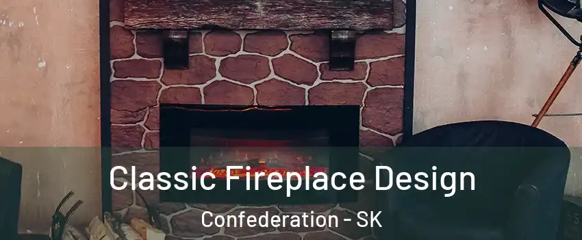  Classic Fireplace Design Confederation - SK