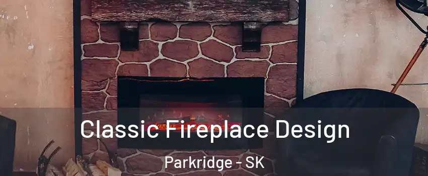  Classic Fireplace Design Parkridge - SK