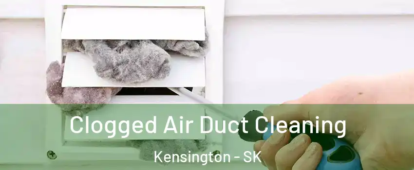  Clogged Air Duct Cleaning Kensington - SK