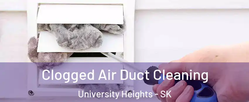  Clogged Air Duct Cleaning University Heights - SK