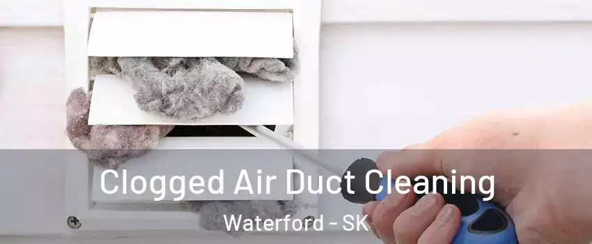  Clogged Air Duct Cleaning Waterford - SK