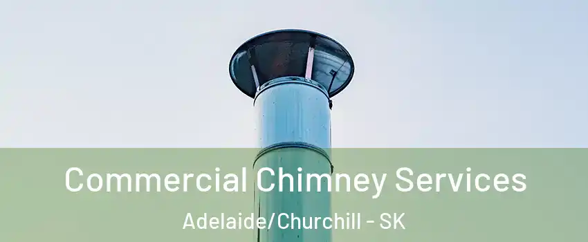  Commercial Chimney Services Adelaide/Churchill - SK