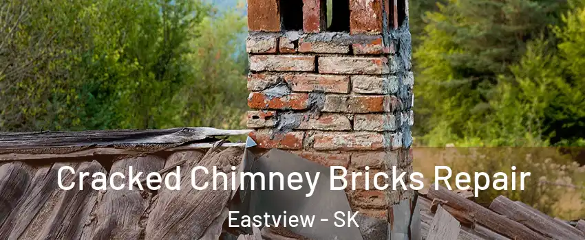  Cracked Chimney Bricks Repair Eastview - SK