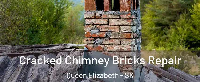  Cracked Chimney Bricks Repair Queen Elizabeth - SK